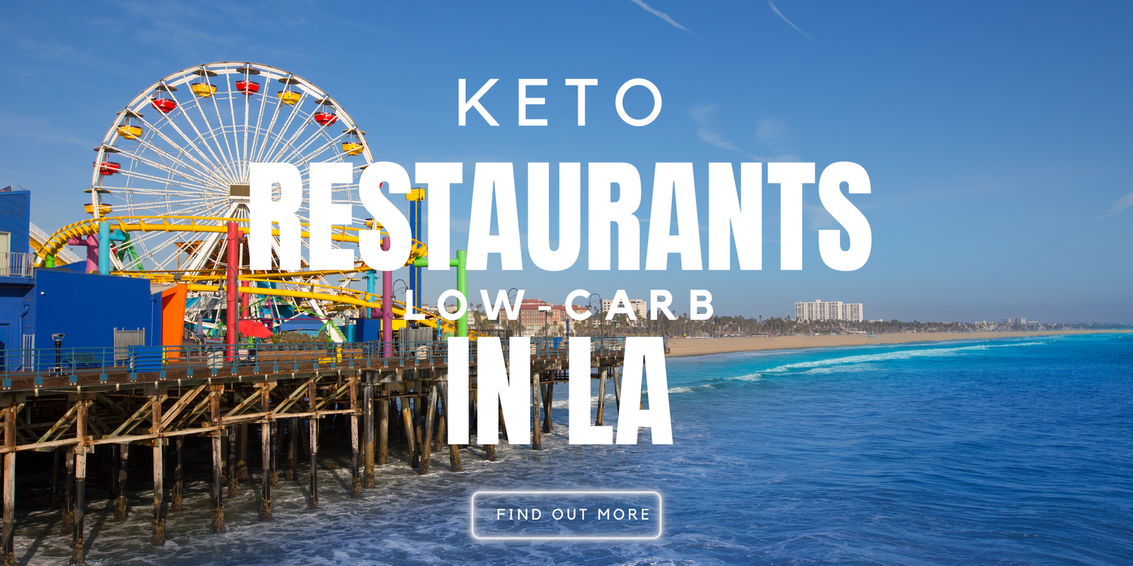 Keto-Friendly Restaurants in la